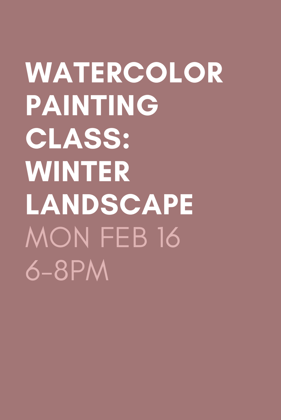 Watercolor Painting Class - Gather Goods Co.