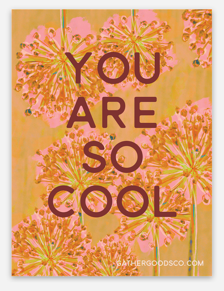 You Are So Cool Sticker, Positive Affirmation Self Care Sticker - Gather Goods Co.