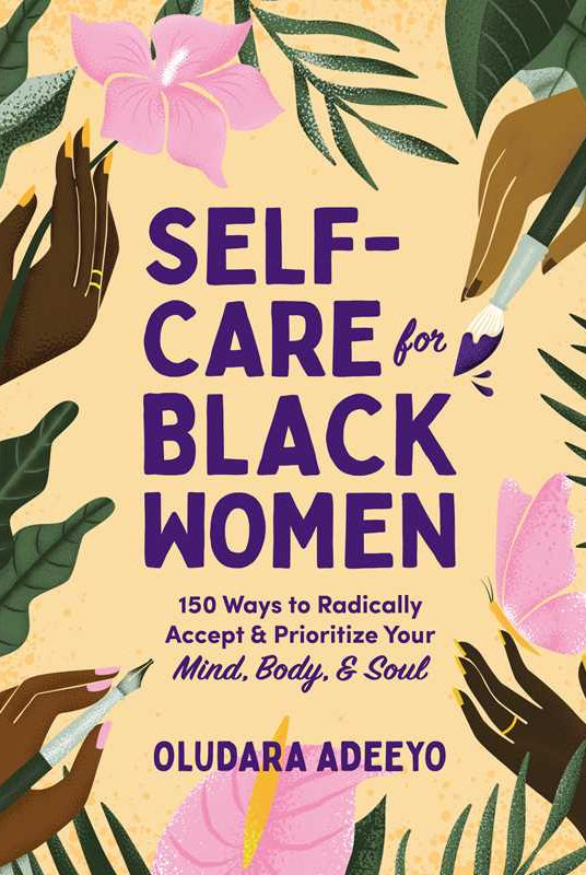 Self-Care for Black Women by Oludara Adeeyo - Gather Goods Co.