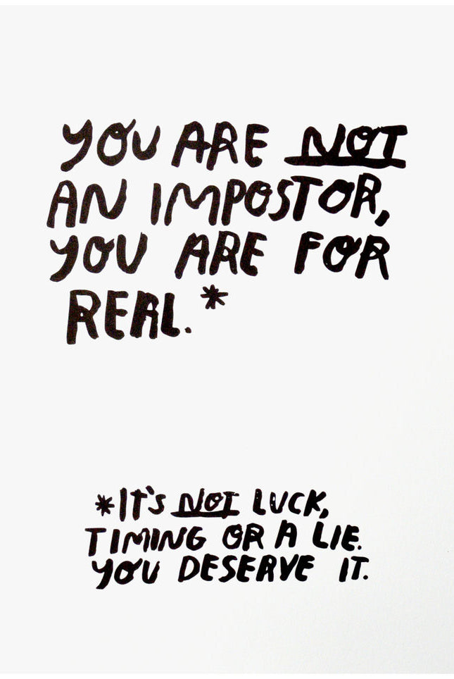 You Are Not An Imposter, Print - Gather Goods Co - Raleigh, NC