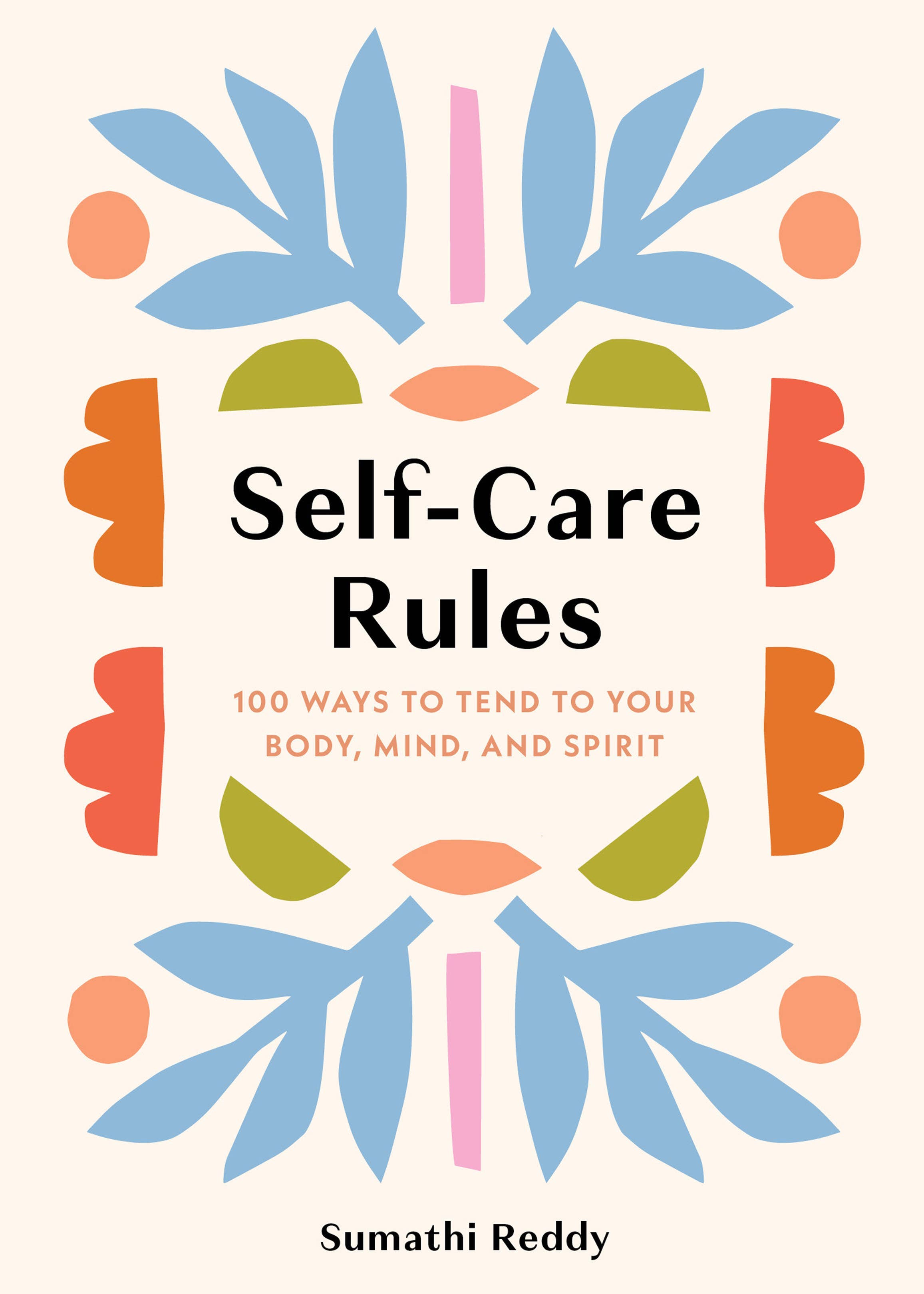 Self-Care Rules: 100 Ways by Sumathi Reddy - Gather Goods Co.