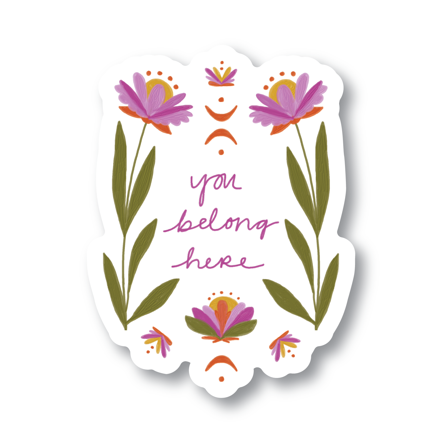You Belong Here Sticker - Gather Goods Co.