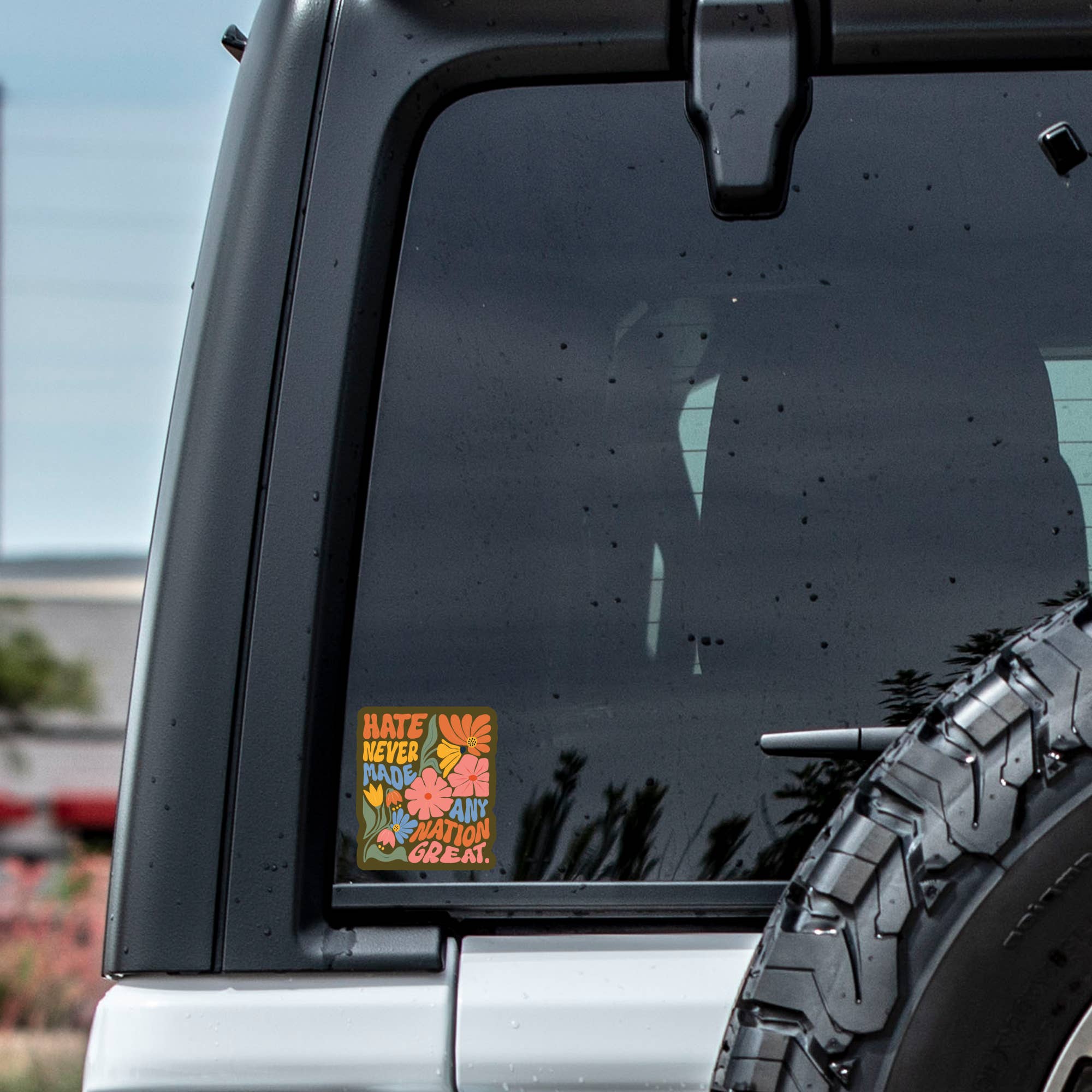 Hate Never Made Any Nation Great Sticker - Gather Goods Co.