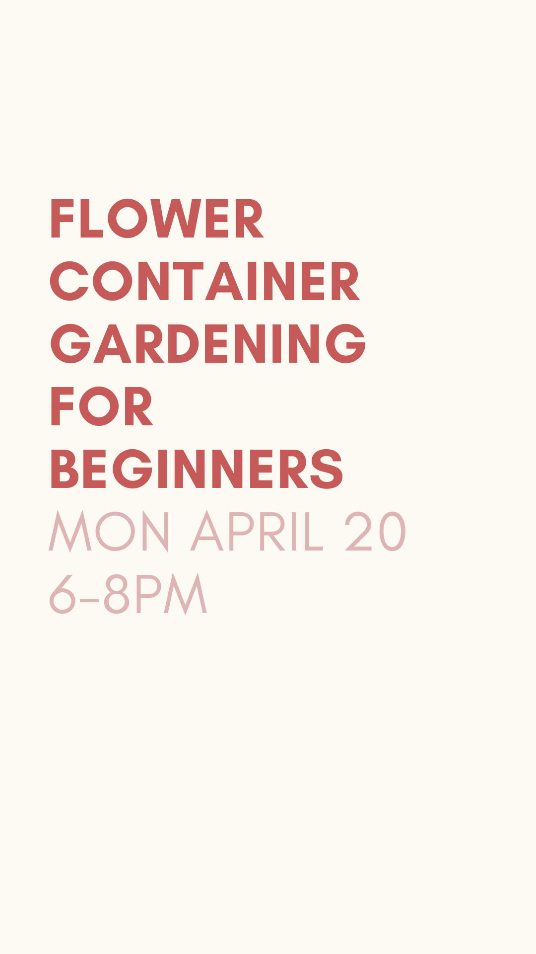 Create A Beautiful Container Garden Class - Gather Goods Co.
