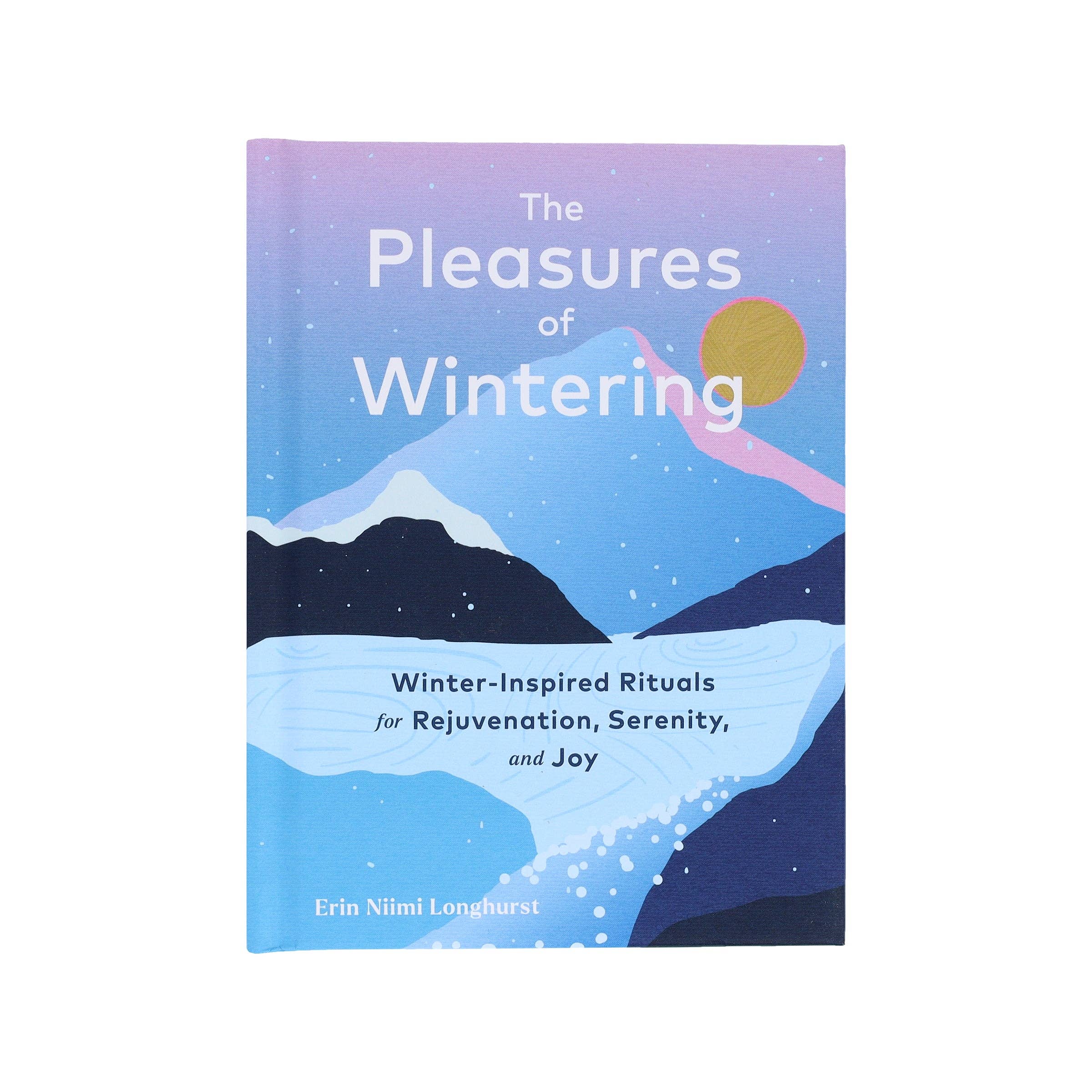 Pleasures of Wintering - Gather Goods Co.