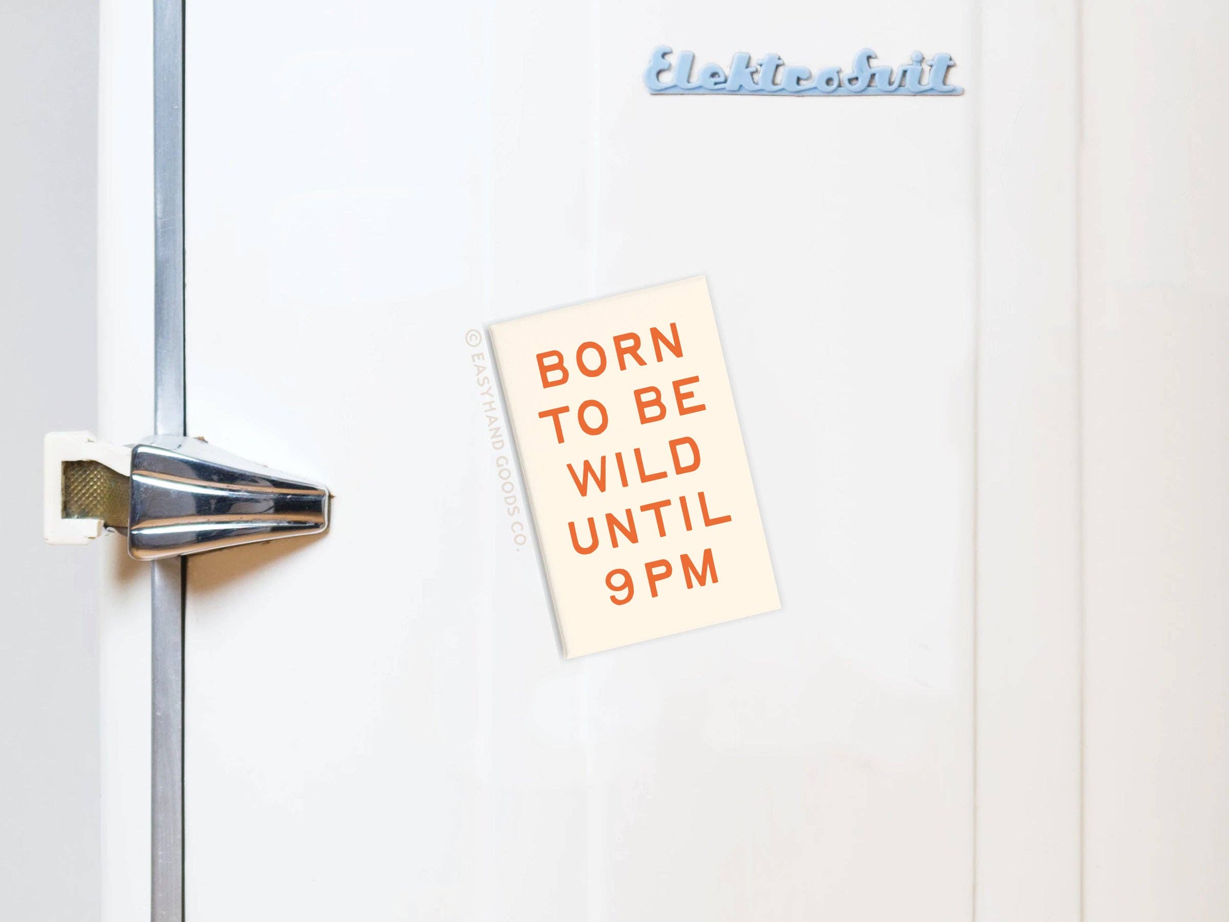 Born To Be Wild Refrigerator Magnet - Gather Goods Co.