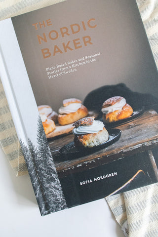 The Nordic Baker: Plant Based Bakes and Seasonal Stories from a Kitchen in the Heart of Sweden