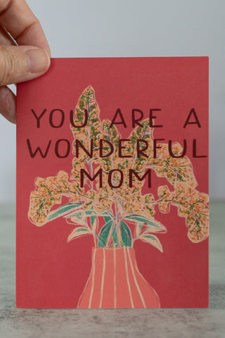 You Are A Wonderful Mom Note Card