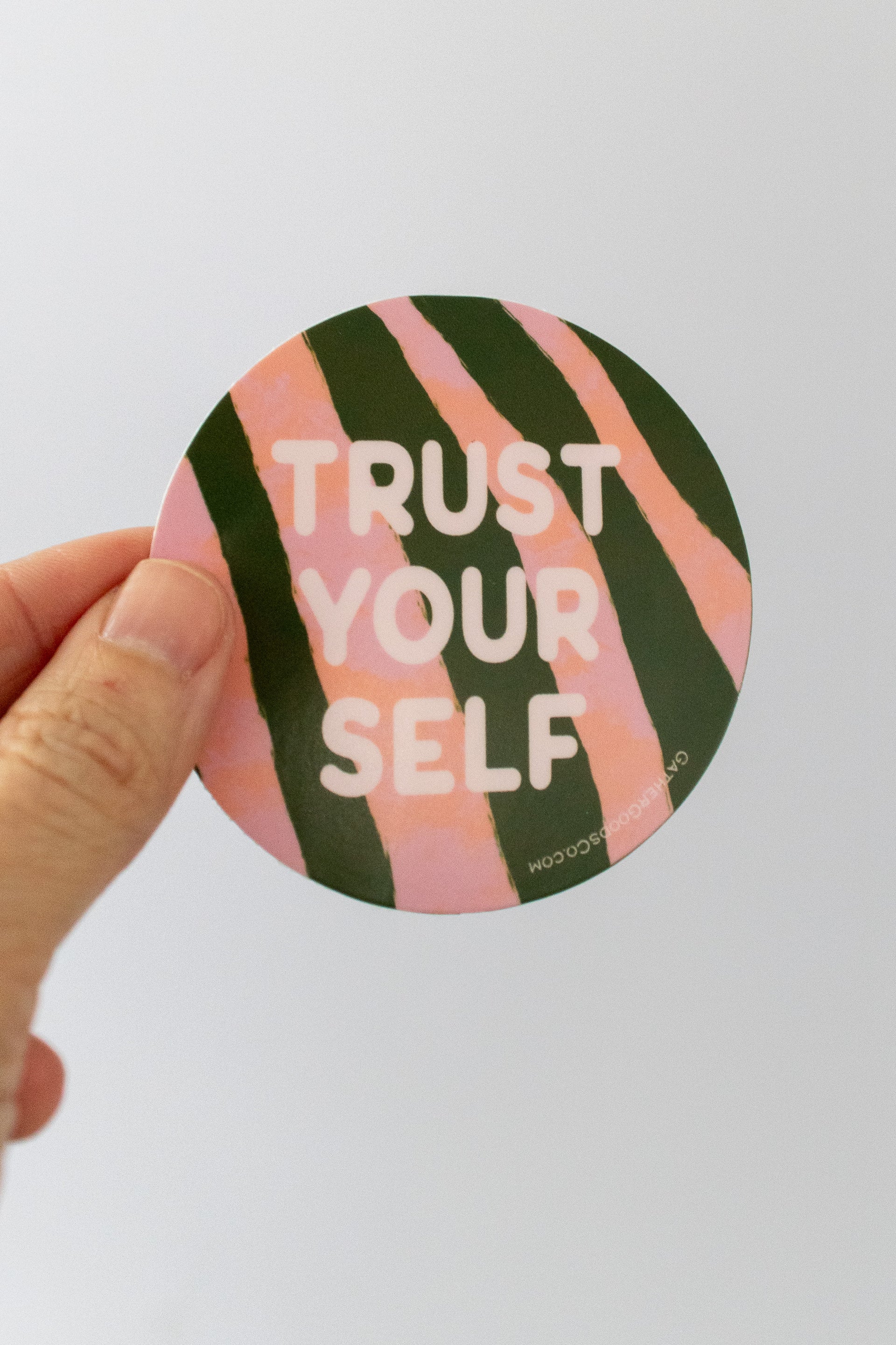 Trust Yourself Sticker - Gather Goods Co.