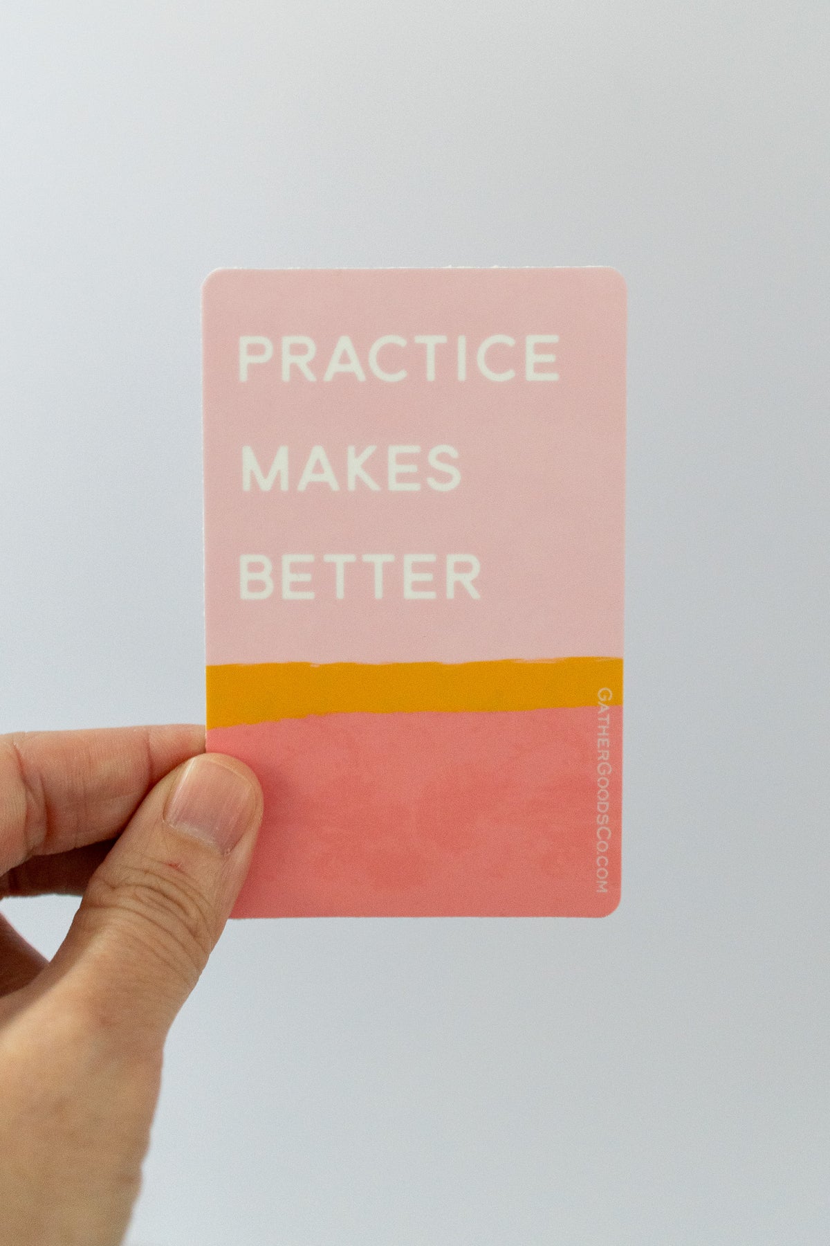Practicals Stickers Practice Makes Better Sticker - Gather Goods Co.