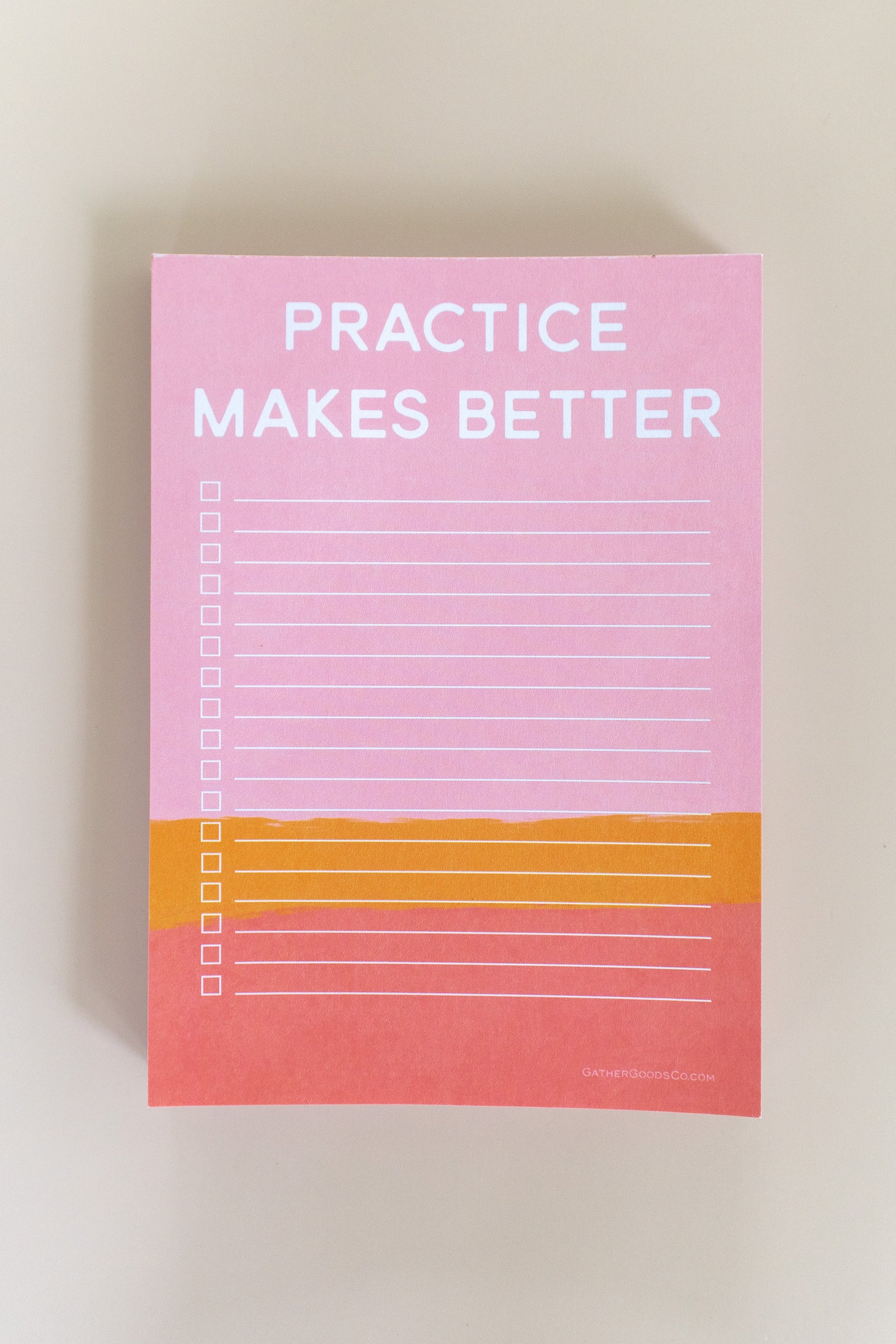 To Do List Notepad, Practice Makes Better - Gather Goods Co.