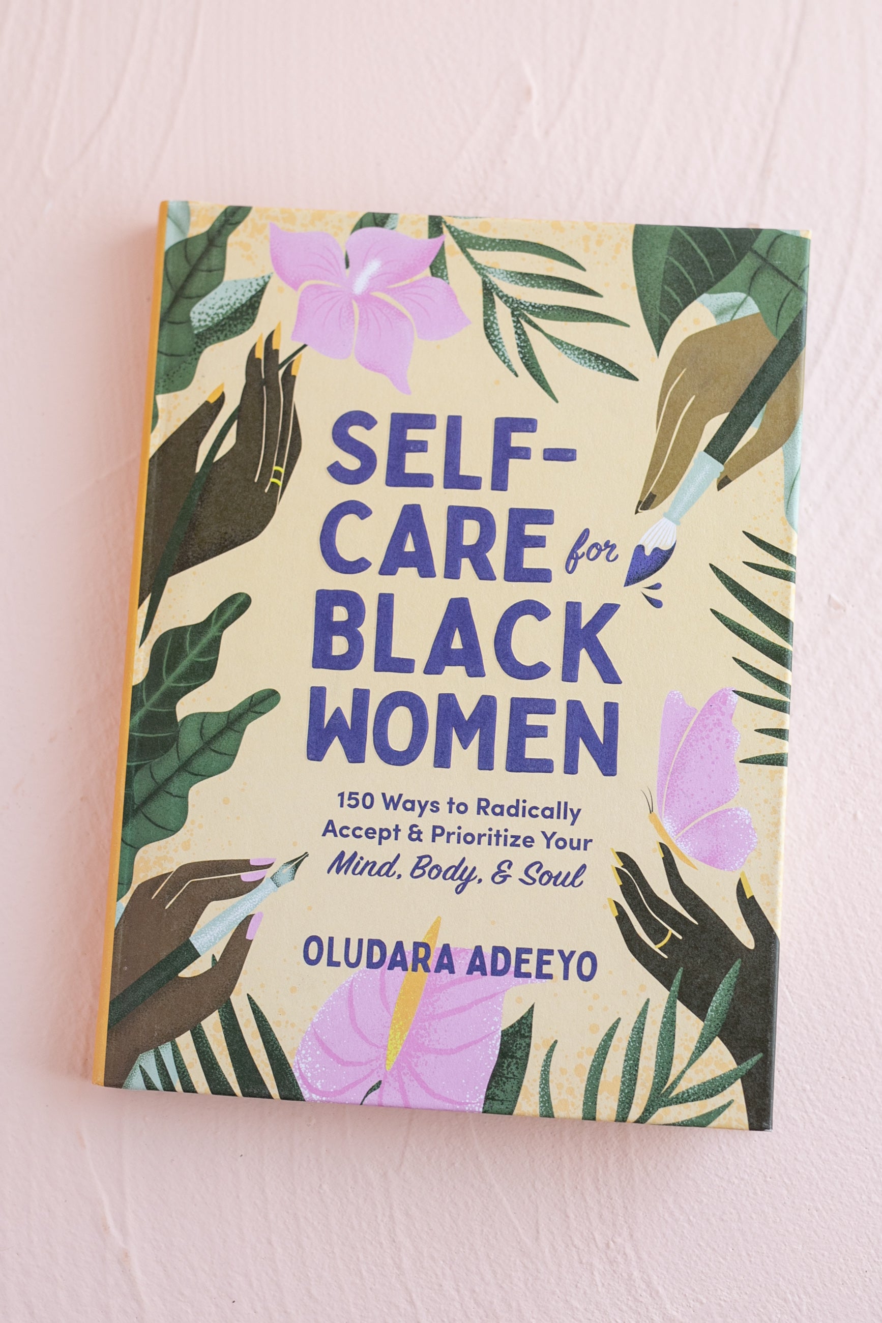 Self-Care for Black Women by Oludara Adeeyo - Gather Goods Co.