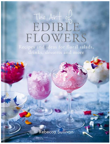 The Art of Edible Flowers: Recipes and Ideas - Gather Goods Co - Raleigh, NC