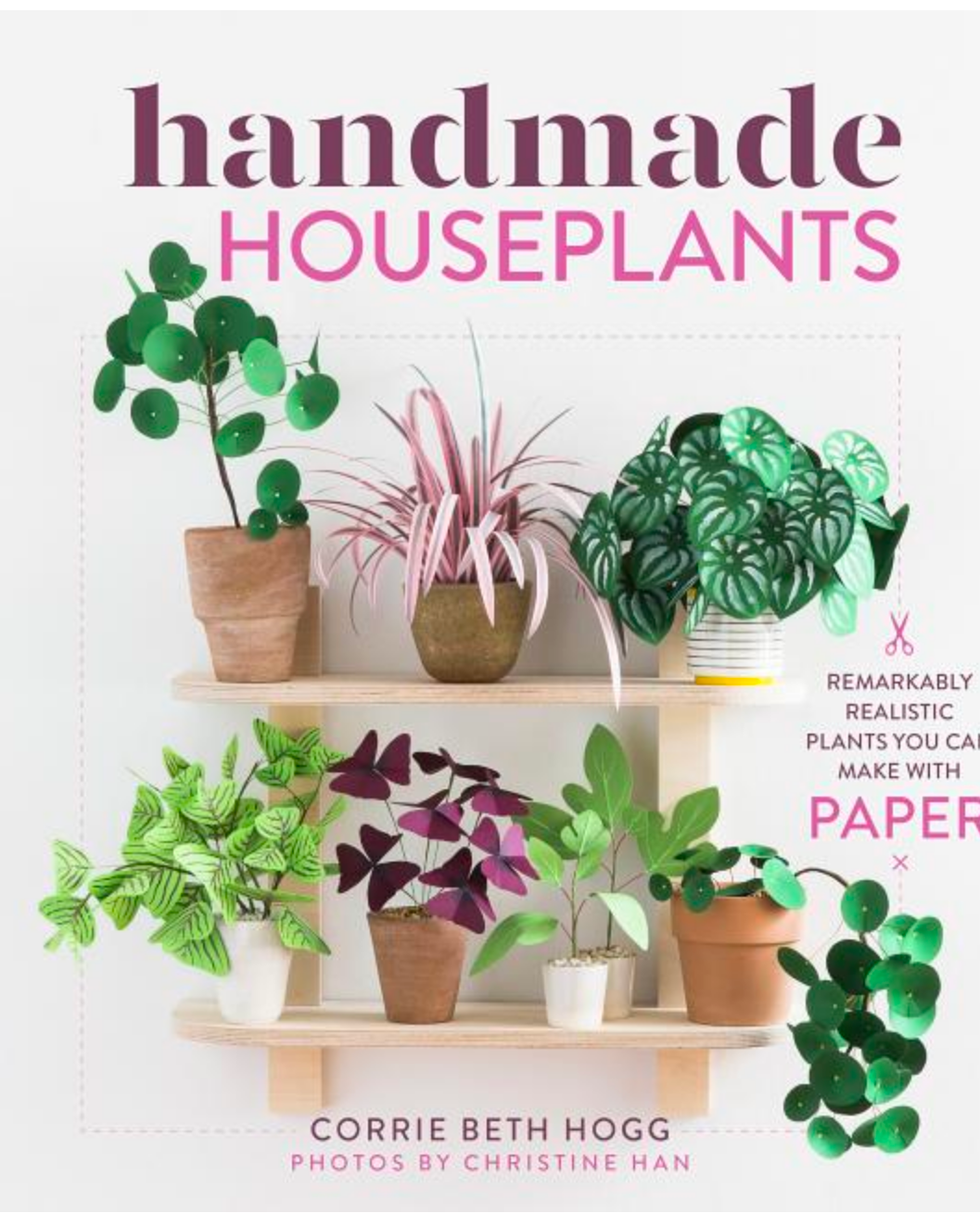 Handmade Houseplants: Remarkably Realistic Plants You Can Make with Paper - Gather Goods Co - Raleigh, NC
