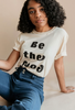 Be The Good Graphic T Shirt