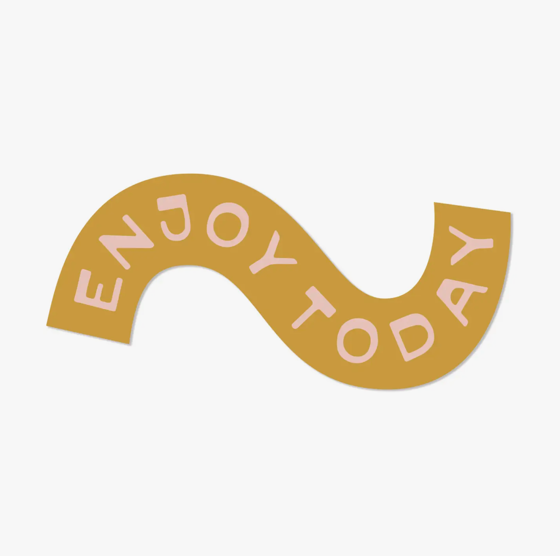 Enjoy Today Sticker - Gather Goods Co.