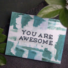 You Are Awesome, Greeting Card - Gather Goods Co - Raleigh, NC