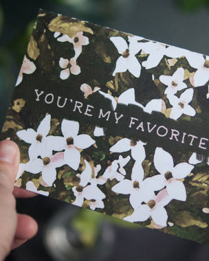 Botanical Print Greeting Card with Dogwood Art, You're My Favorite - Gather Goods Co - Raleigh, NC