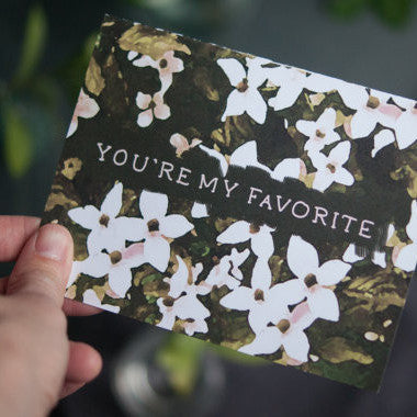 Botanical Print Greeting Card with Dogwood Art, You're My Favorite - Gather Goods Co - Raleigh, NC