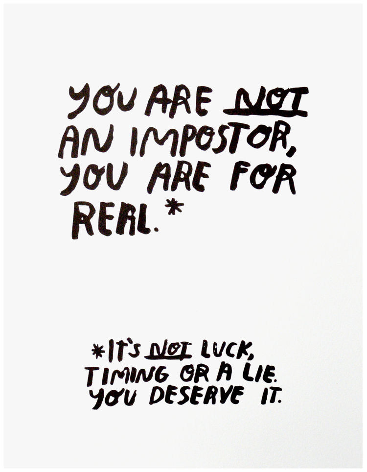 You Are Not An Imposter, Print - Gather Goods Co - Raleigh, NC